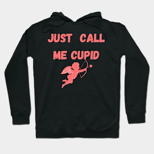 Just call me cupid funny valentines pink Hoodie